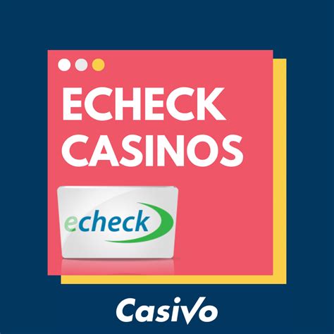 eCheck Casinos 2024 